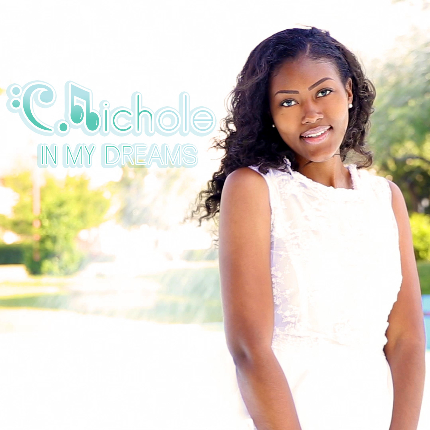 C.Nichole – “In My Dreams”