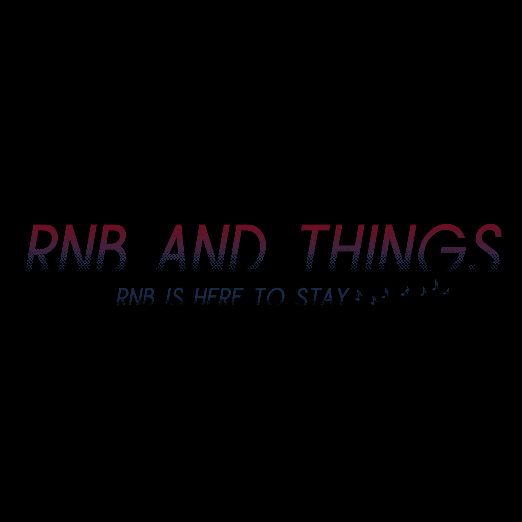 RnB And Things