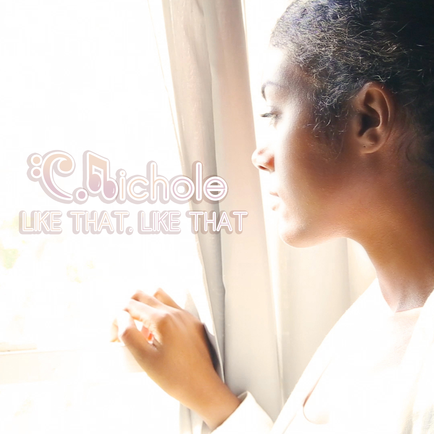 C.Nichole – “Like That, Like That”