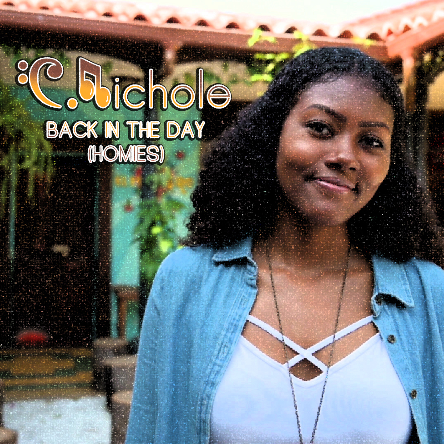 C.Nichole – “Back In The Day (Homies)”