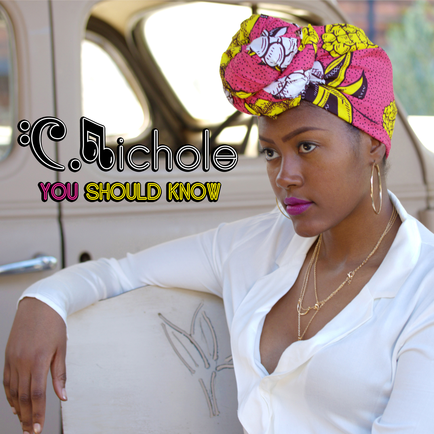 C.Nichole – “You Should Know”